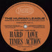 Human League Hard Times / Love Action (I Believe In Love) - Stickered UK 12" vinyl single (12 inch record / Maxi-single) HUM12HA756667