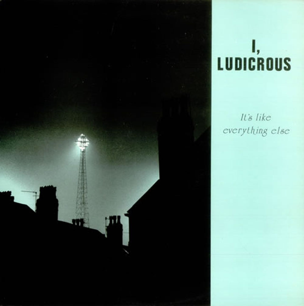 I, Ludicrous It's Like Everything Else UK vinyl LP album (LP record) KSLP004