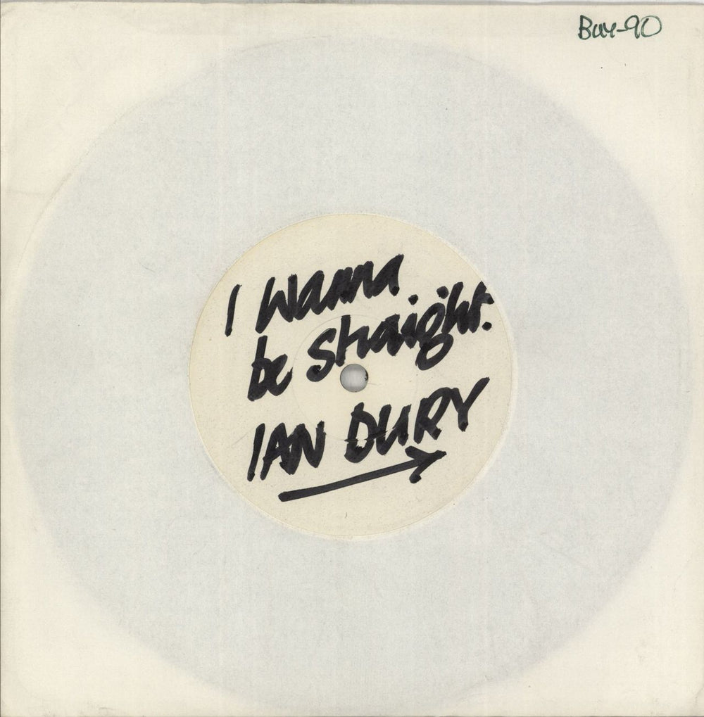 Ian Dury I Wanna Be Straight - White Label UK Promo 7" vinyl single (7 inch record / 45) BUY90