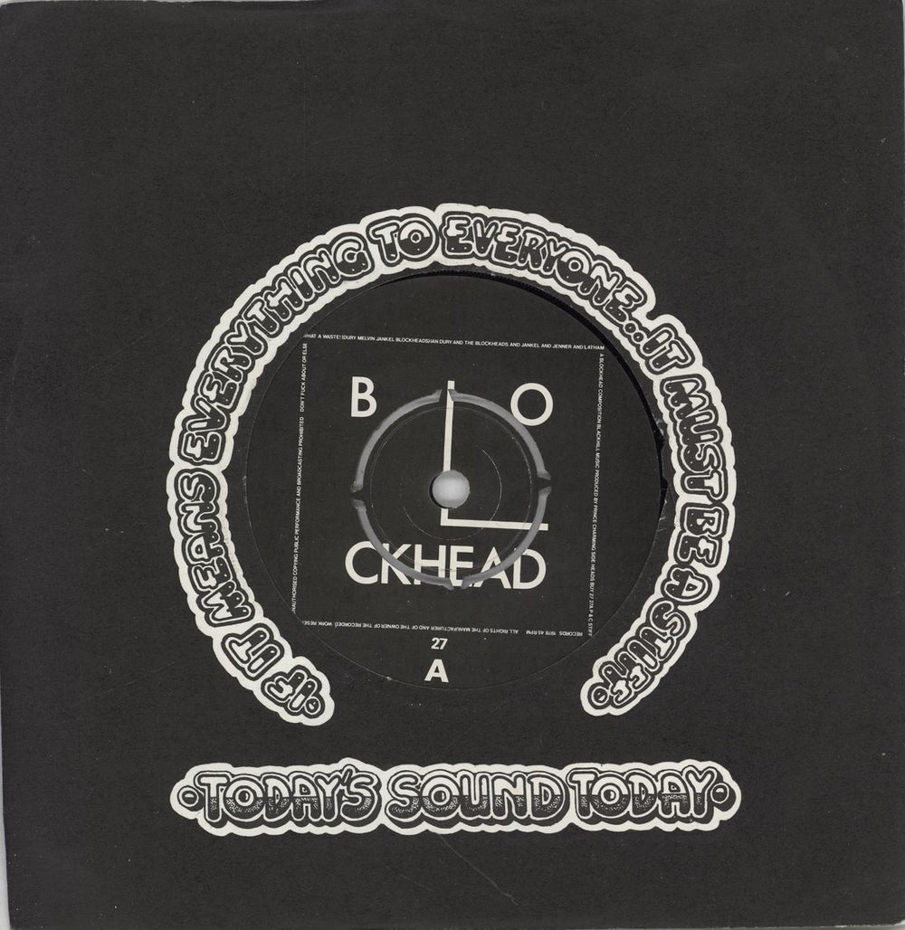 Ian Dury What A Waste! UK 7" vinyl single (7 inch record / 45) BUY27