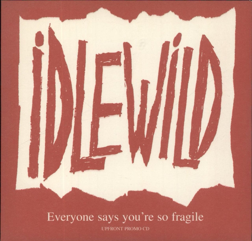 Idlewild Everyone Says You're So Fragile UK Promo CD single (CD5 / 5") CDFOODDJ113