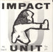 Impact Unit My Friend The Pit - 1st US 7" vinyl single (7 inch record / 45) ASR006
