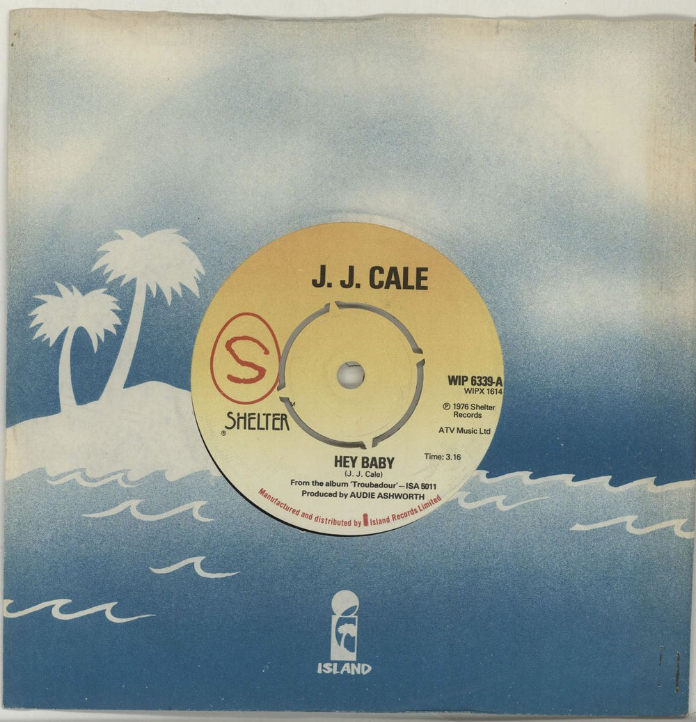 J.J. Cale Hey Baby UK 7" vinyl single (7 inch record / 45) WIP6339