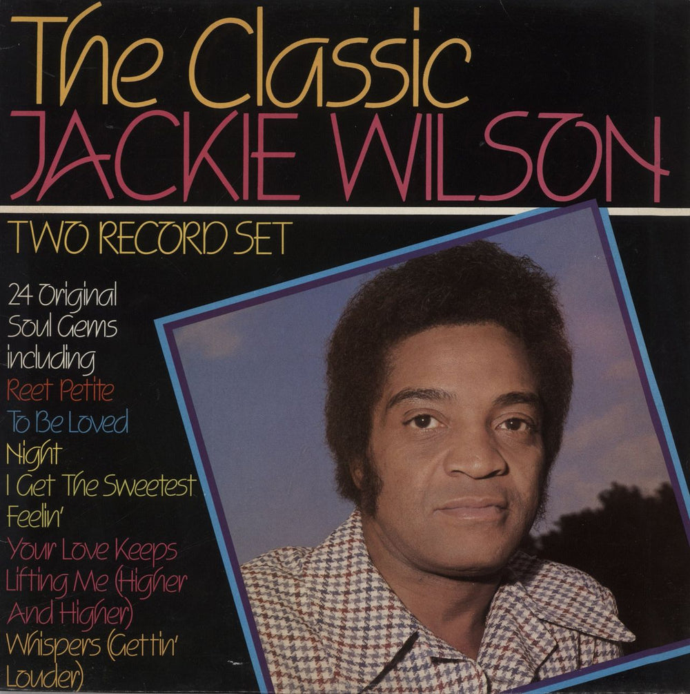 Jackie Wilson The Classic Jackie Wilson UK 2-LP vinyl record set (Double LP Album) JAK101