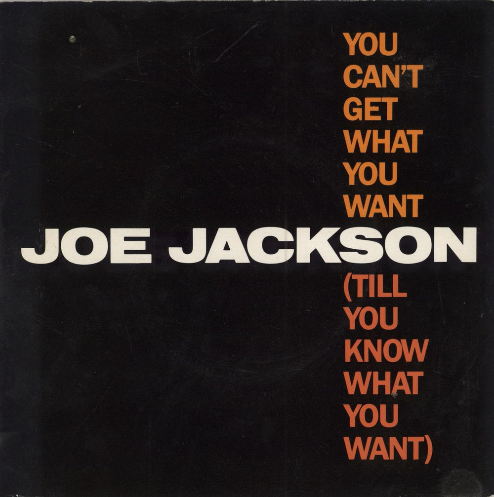 Joe Jackson You Can't Get What You Want (Till You Know What You Want) - A Label UK 7" vinyl single (7 inch record / 45) AM212