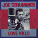 Joe Strummer Love Kills Dutch 12" vinyl single (12 inch record / Maxi-single) CBSA12.7244