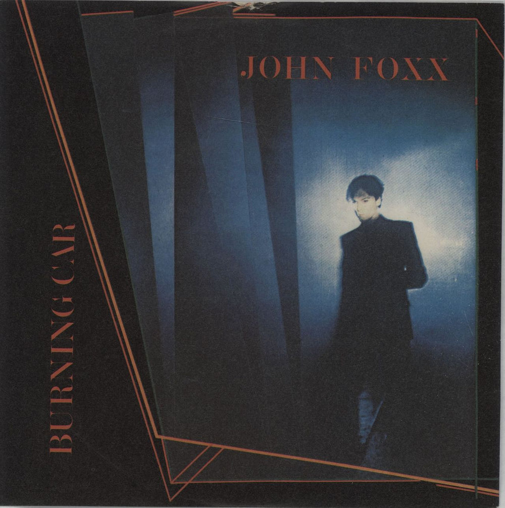 John Foxx Burning Car UK 7" vinyl single (7 inch record / 45) VS360