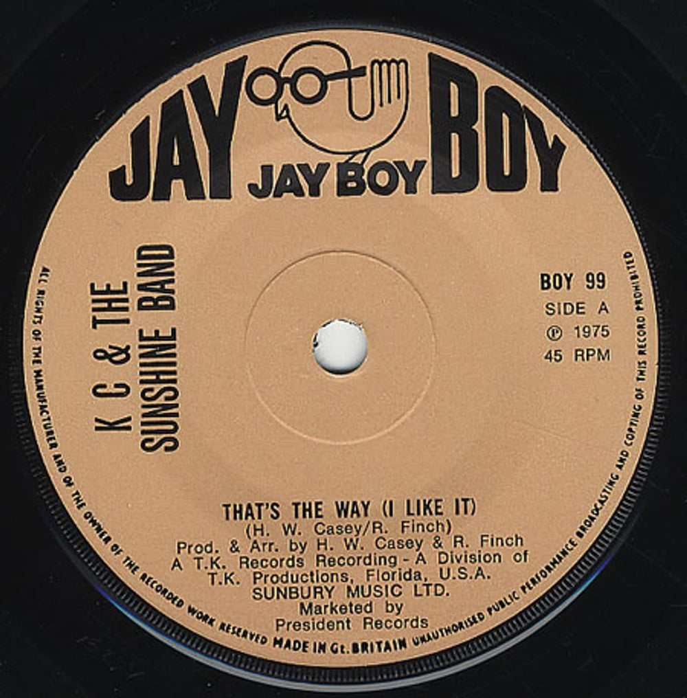 K.C. & The Sunshine Band That's The Way (I Like It) - Solid UK 7" vinyl single (7 inch record / 45) BOY99