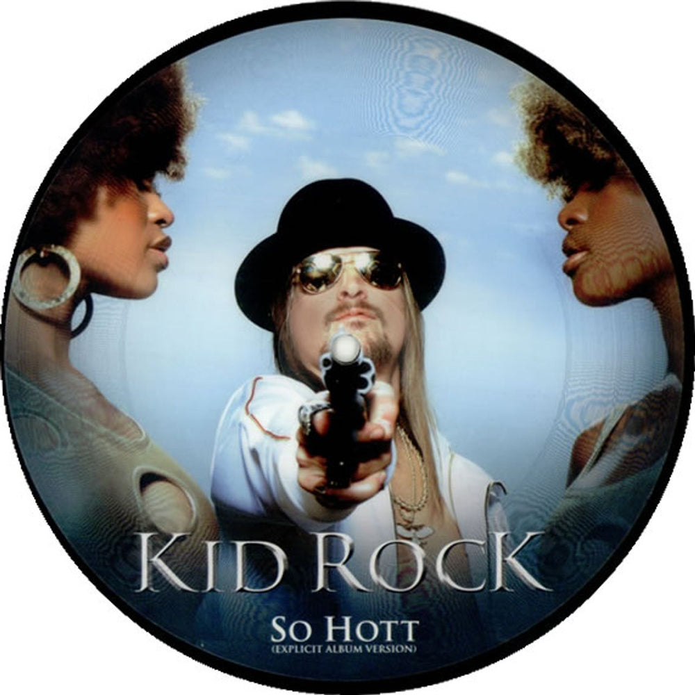 Kid Rock So Hott UK 7" vinyl picture disc (7 inch picture disc single) AT0293