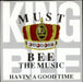 King Bee Must Bee The Music UK 7" vinyl single (7 inch record / 45) 6565527