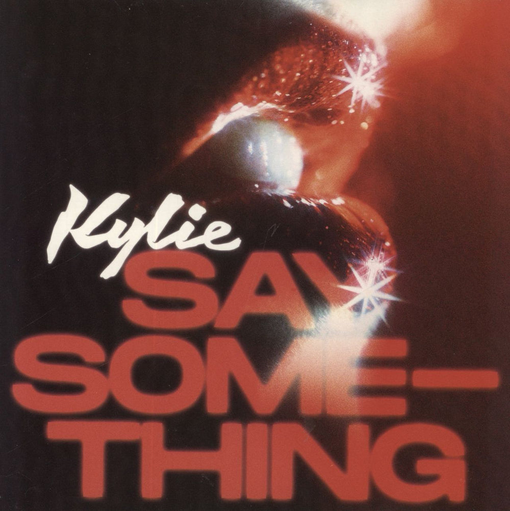 Kylie Minogue Say Something - Red Vinyl UK 7" vinyl single (7 inch record / 45) 538642231