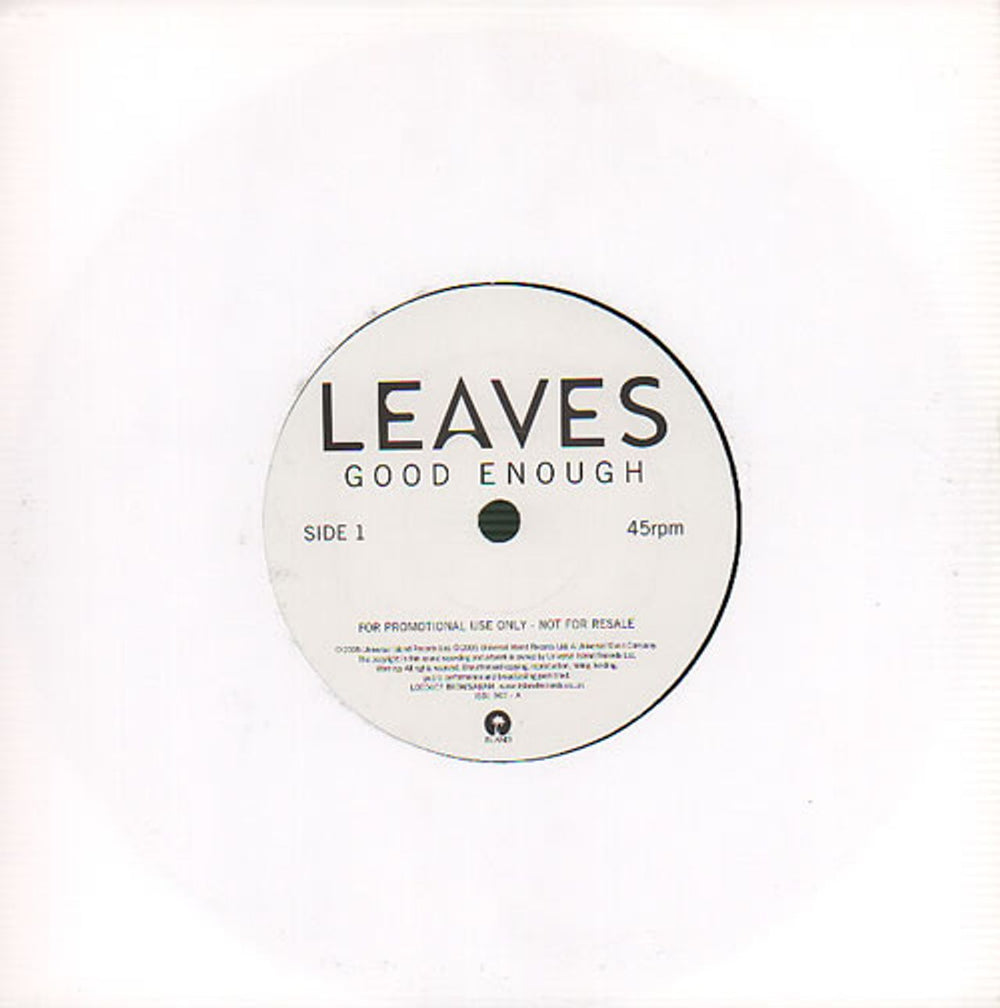 Leaves Good Enough UK Promo 7" vinyl single (7 inch record / 45) ISDJ902