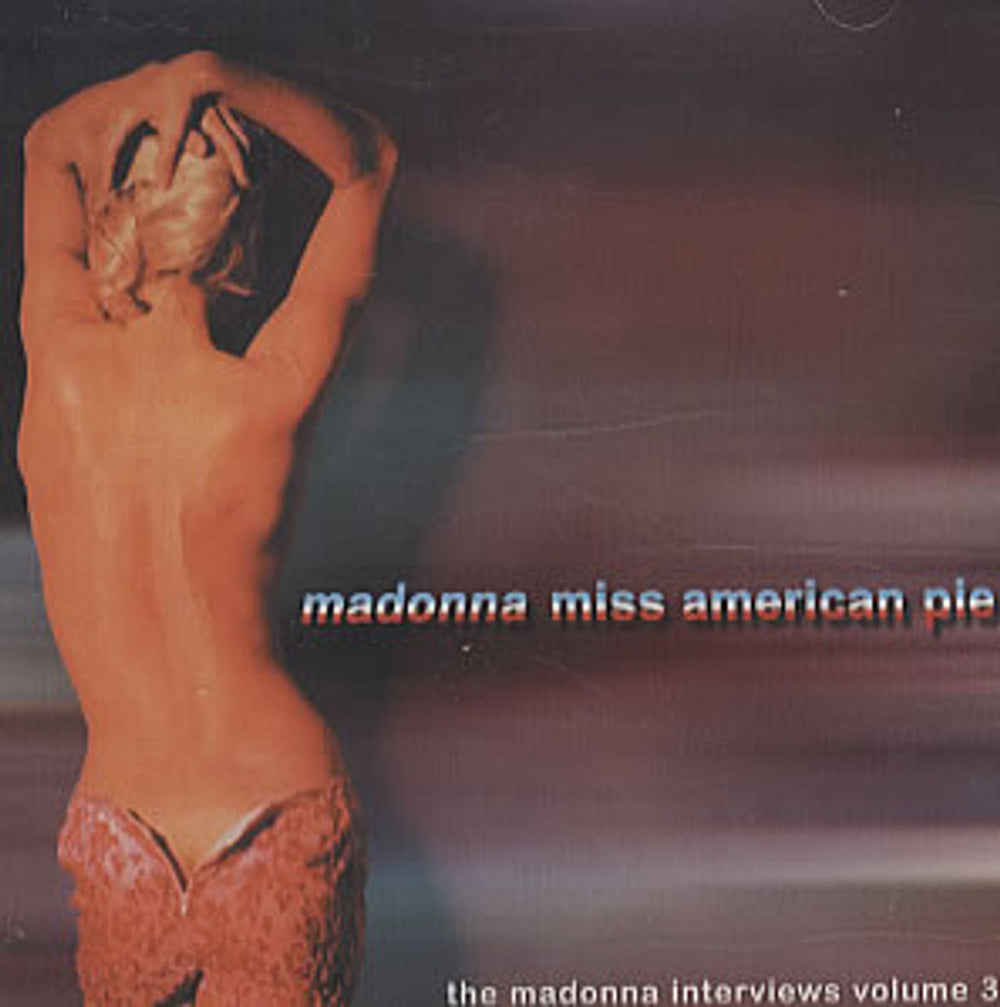 Madonna Miss American Pie - The Madonna Interviews Volume 3 UK CD album (CDLP) CBAK4132