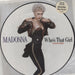 Madonna Who's That Girl - Stickered sleeve UK 12" vinyl picture disc (12 inch picture record)