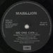 Marillion No One Can UK 7" vinyl single (7 inch record / 45) MAR07NO44476