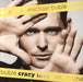 Michael Buble Crazy Love - 180gm UK vinyl LP album (LP record) 093624971948