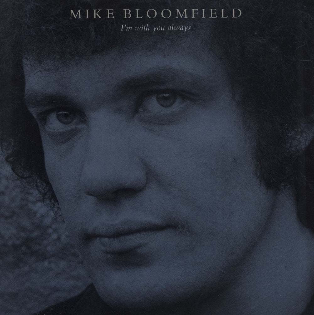 Mike Bloomfield I'm With You Always UK vinyl LP album (LP record) FIEND92