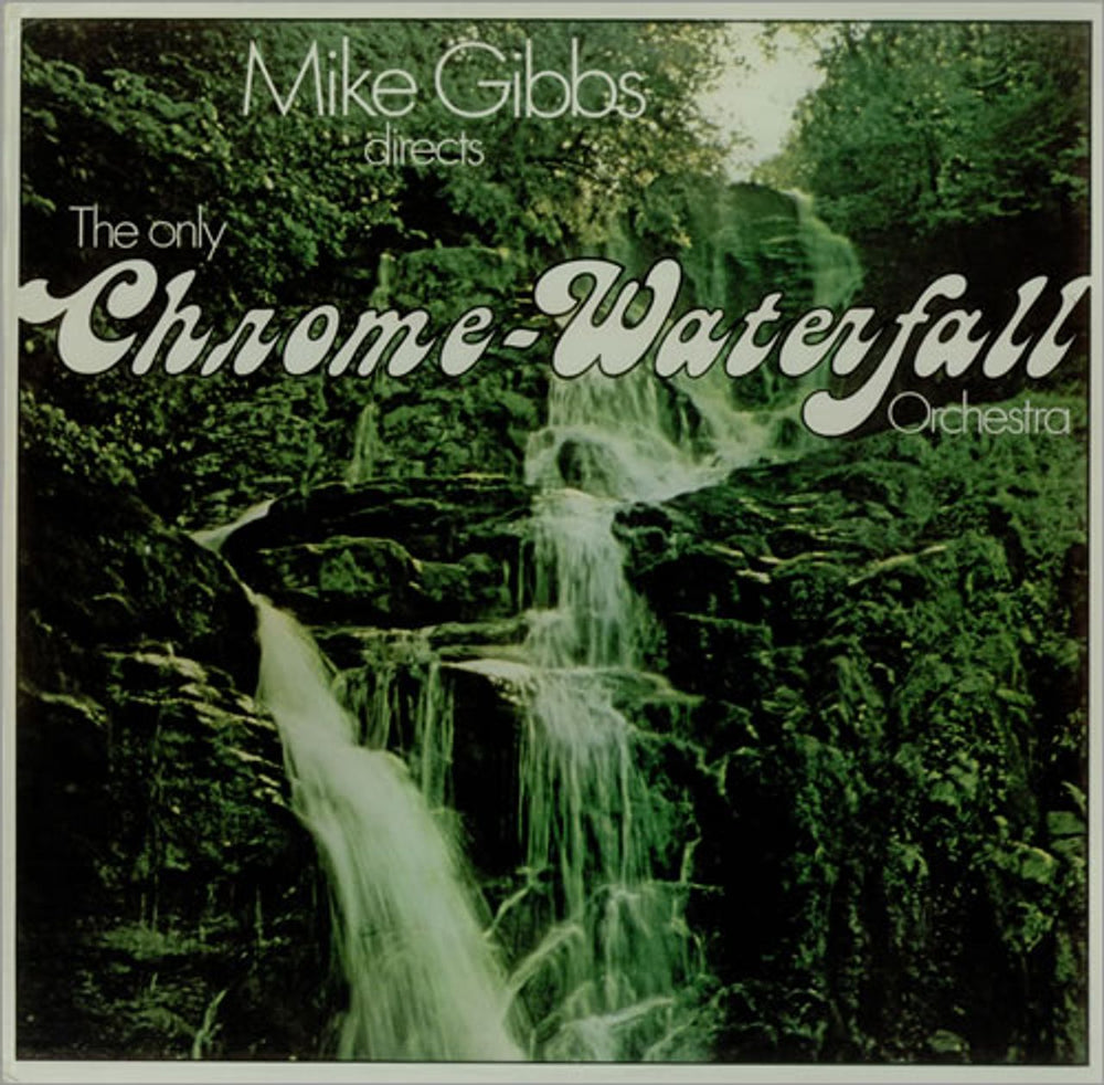 Mike Gibbs The Only Chrome-Waterfall Orchestra UK vinyl LP album (LP record) ILPS9353