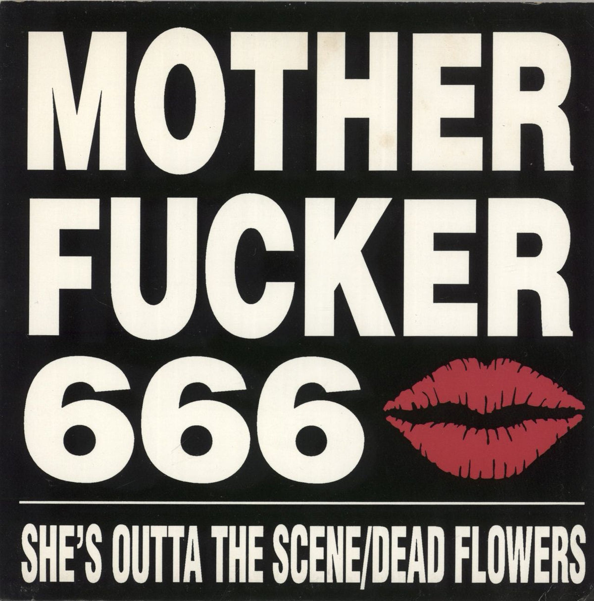 幻覚　kill mother fucker recall!!!!!!! CD Motherfucker 666 She's Outta The Scene / Dead Flowers US 7