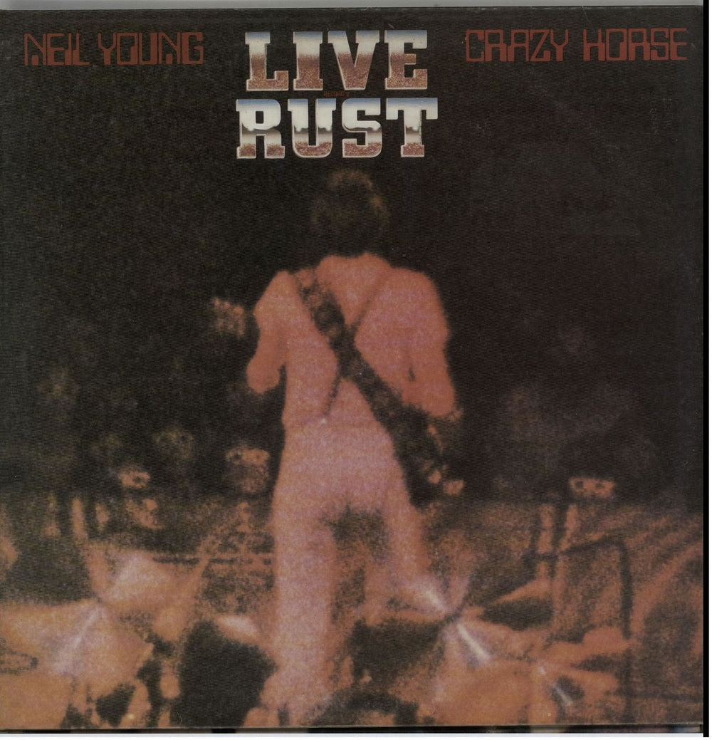 Neil Young Live Rust - EX UK 2-LP vinyl record set (Double LP Album) K64041