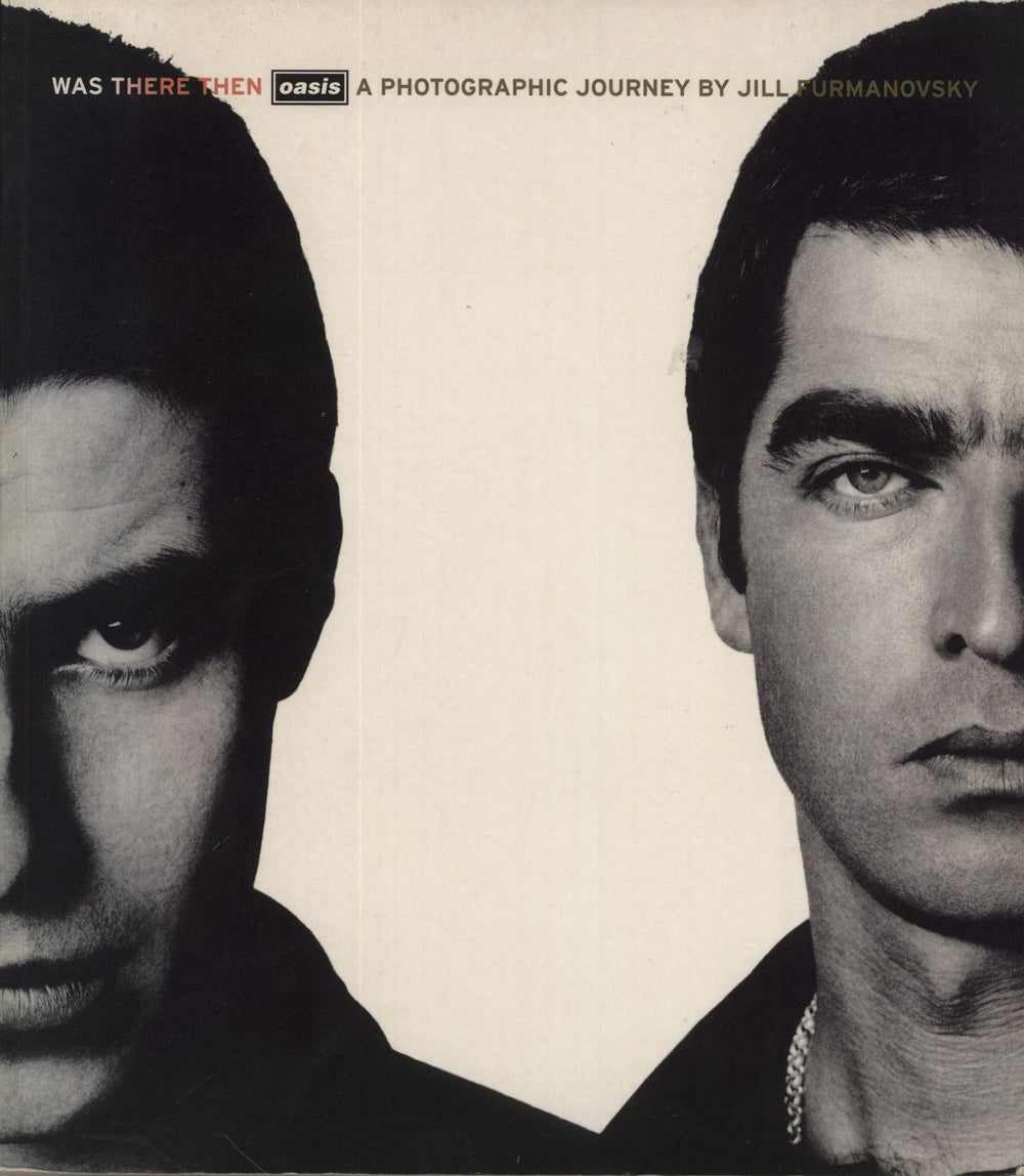 Oasis Was There Then - A Photographic Journey UK book 0-09-186318-X