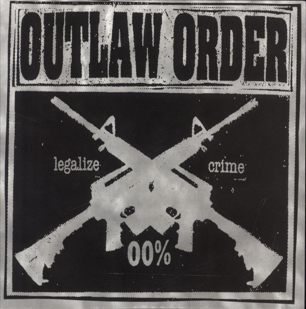 Outlaw Order Legalize Crime US 7" vinyl single (7 inch record / 45) SUNN27.5