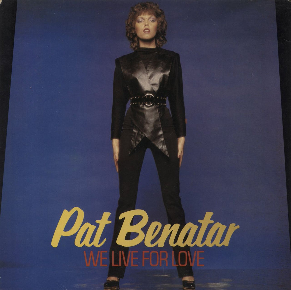 Pat Benatar We Live For Love UK 12" vinyl single (12 inch record / Maxi-single)