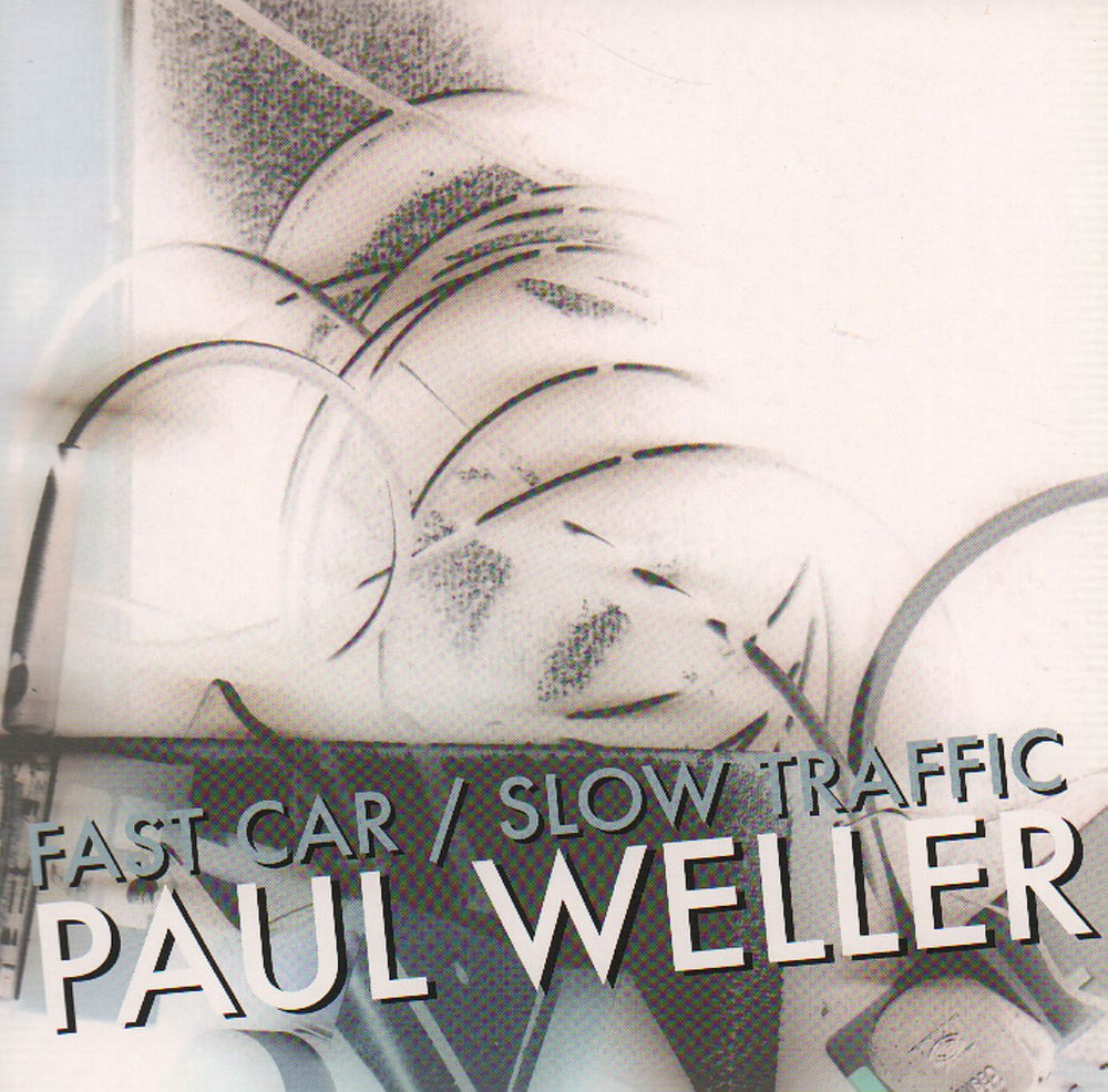 Paul Weller Fast Car / Slow Traffic - White Vinyl + Numbered UK 7" vinyl single (7 inch record / 45) 2750646