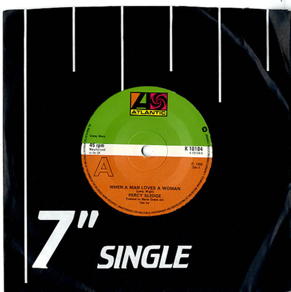 Percy Sledge When A Man Loves A Woman - 2nd UK 7" vinyl single (7 inch record / 45) K10104