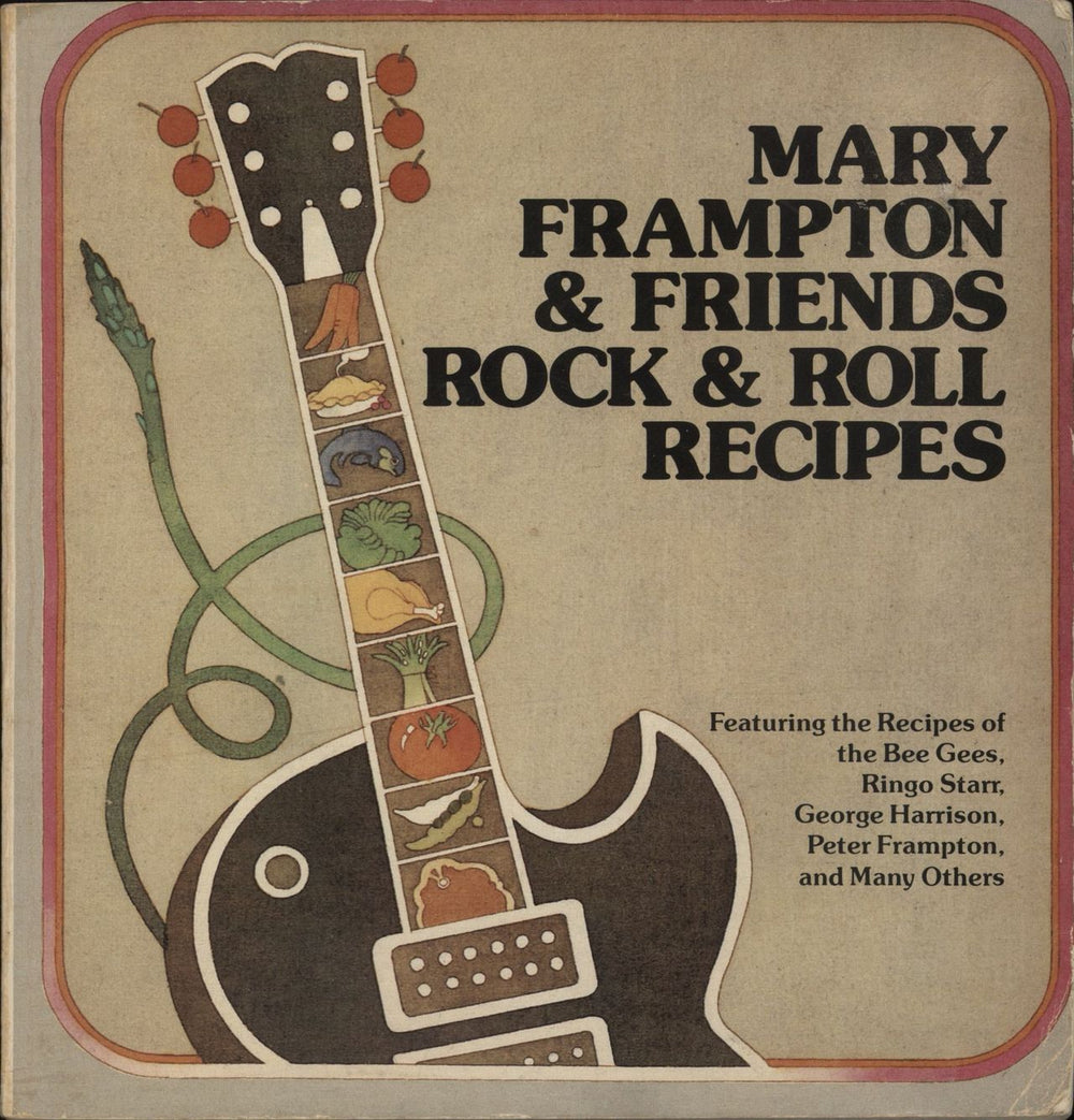 Peter Frampton Mary Frampton and Friends: Rock and Roll Recipes - Softcover UK book ISBN038513097X