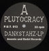 Plutocracy Dankstahz German 10" vinyl single (10 inch record) 7RY10DA842744