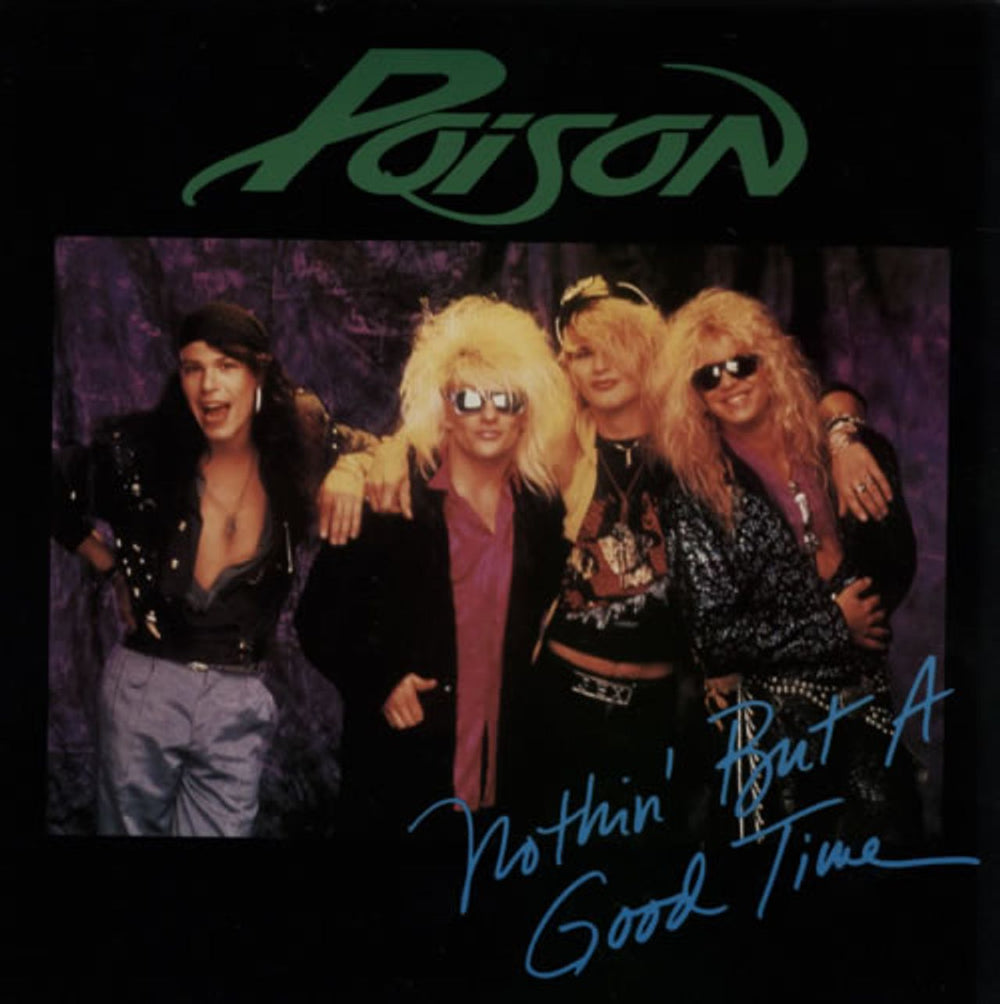 Poison Nothin' But A Good Time UK 12" vinyl single (12 inch record / Maxi-single) 12CL486