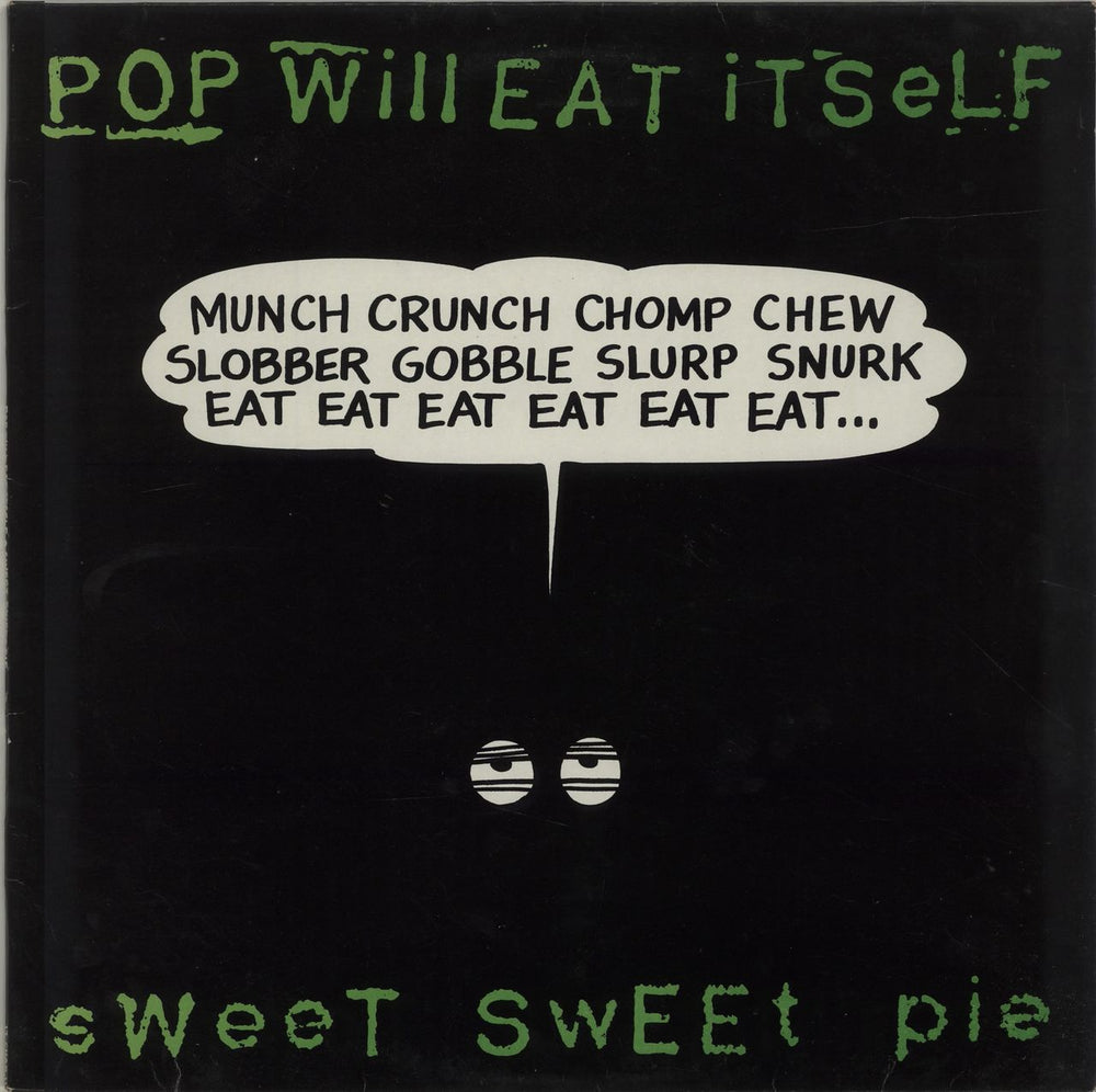 Pop Will Eat Itself Sweet Sweet Pie UK 12" vinyl single (12 inch record / Maxi-single) 12CHAP11