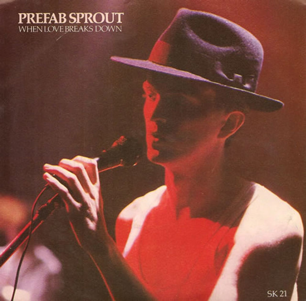 Prefab Sprout When Love Breaks Down - Sleeve A UK 7" vinyl single (7 inch record / 45) SK21