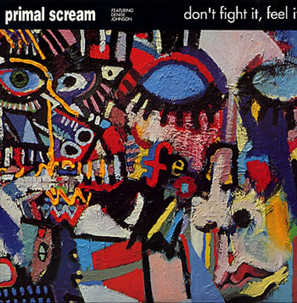 Primal Scream Don't Fight It Feel It UK 12" vinyl single (12 inch record / Maxi-single) CRE110T