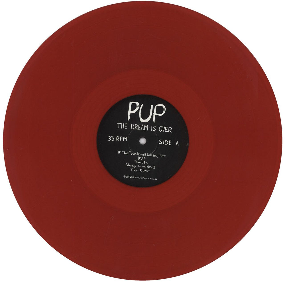 Pup The Dream Is Over - 1st - Red Vinyl US vinyl LP album (LP record) 12WLPTH831974