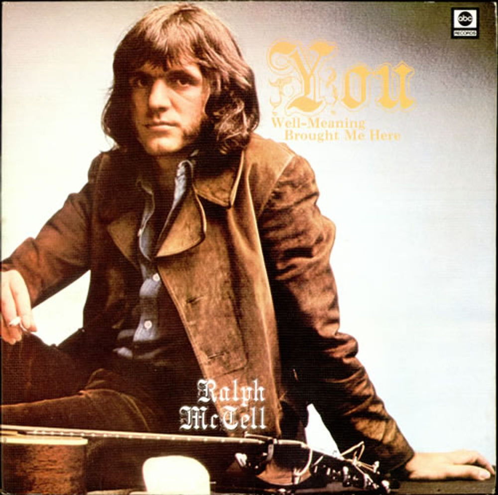 Ralph McTell You Well-Meaning Brought Me Here UK vinyl LP album (LP record) ABCL5084