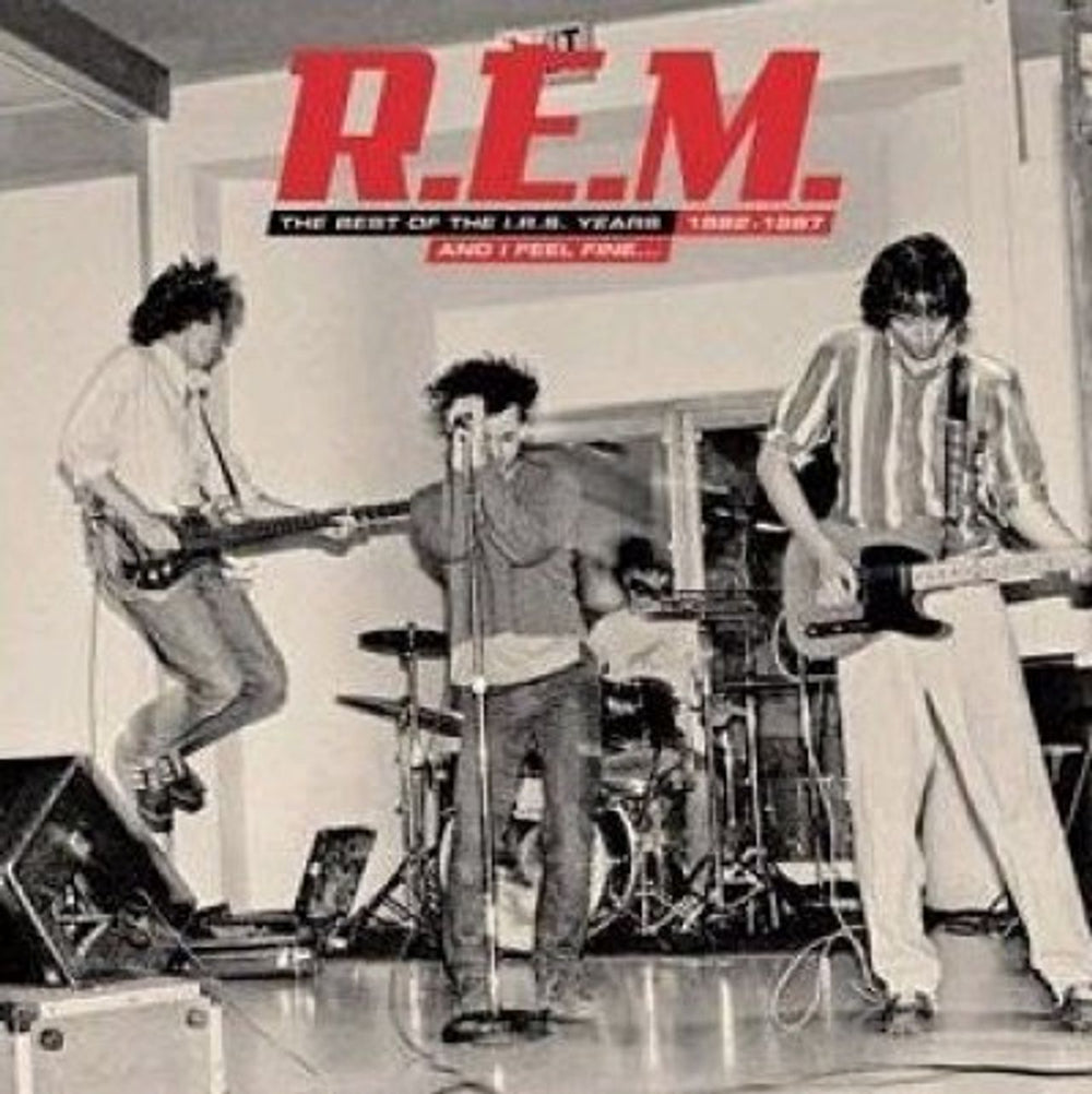 REM And I Feel Fine - The Best Of 1982 - 1987: The IRS Years UK CD album (CDLP) 3699412