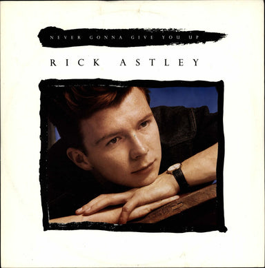 Rick Astley Never Gonna Give You Up UK 12" vinyl single (12 inch record / Maxi-single) PT41448