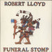 Robert Lloyd Funeral Stomp UK 7" vinyl single (7 inch record / 45) VS1196