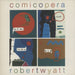 Robert Wyatt Comicopera UK 2-LP vinyl record set (Double LP Album) WIGLP202