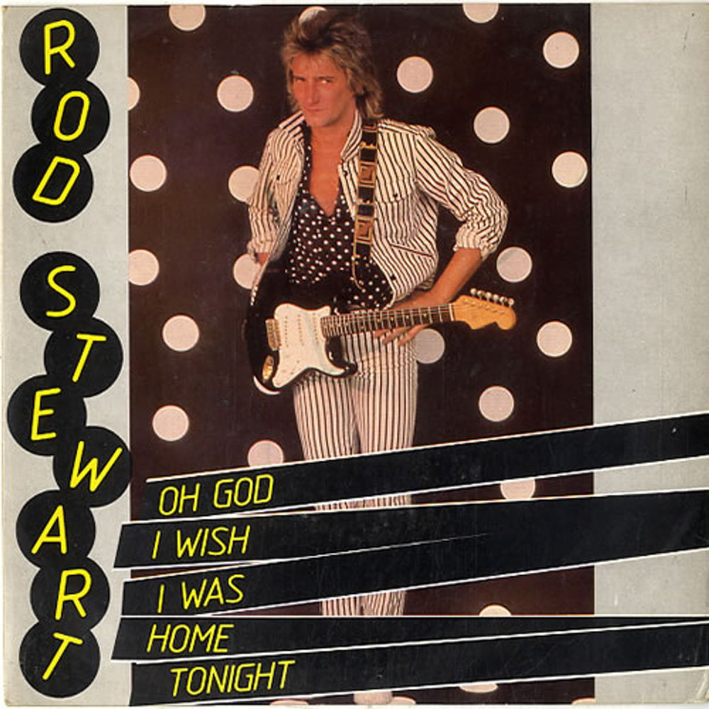 Rod Stewart Oh God, I Wish I Was Home Tonight UK 7" vinyl single (7 inch record / 45) RIVA29