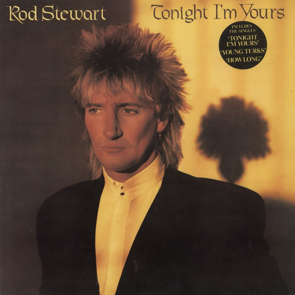 Rod Stewart Tonight I'm Yours - 3 Song Sticker UK vinyl LP album (LP record) RVLP14