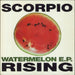 Scorpio Rising Watermelon EP UK 12" vinyl single (12 inch record / Maxi-single) 12CHAP59