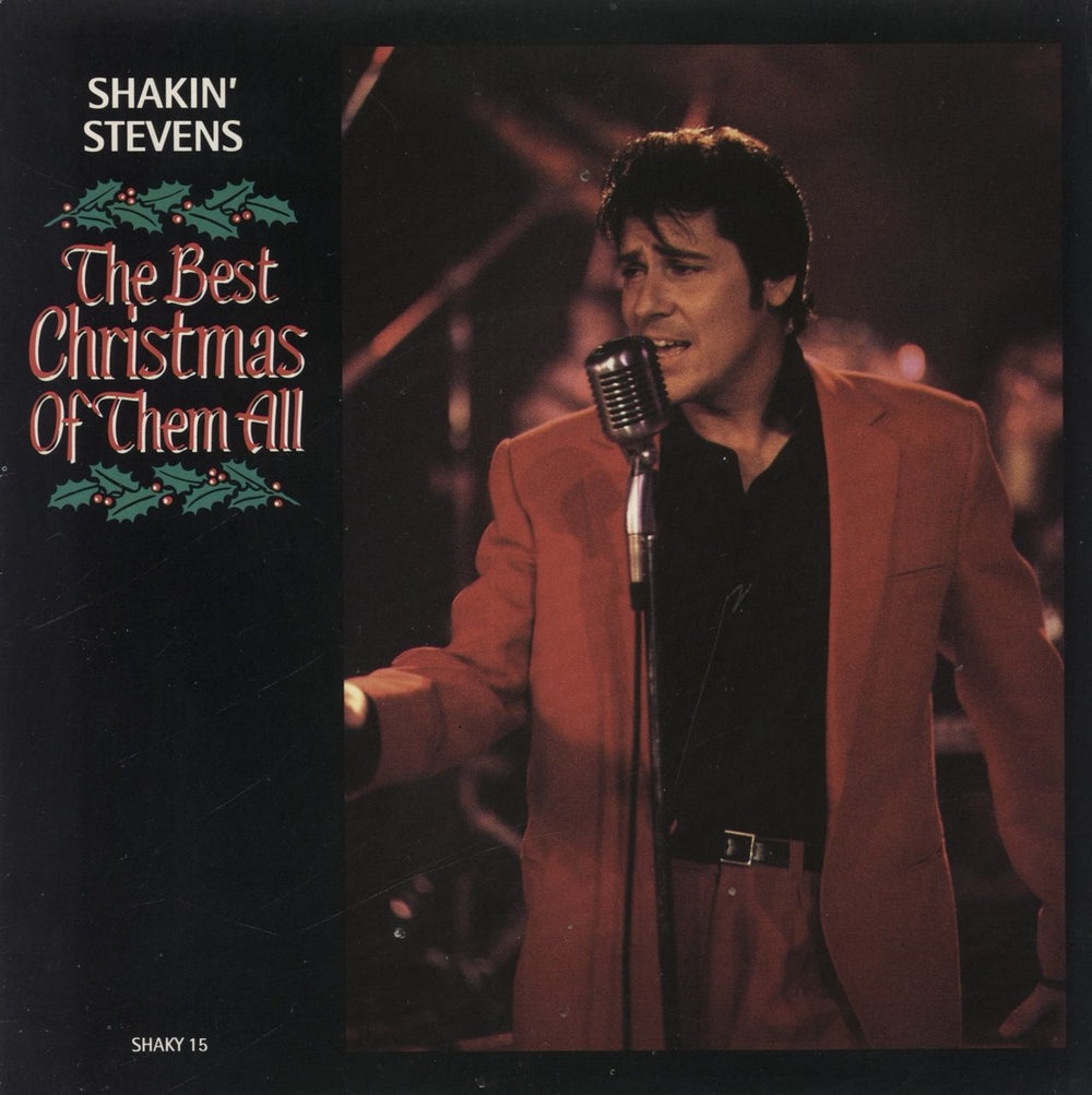 Shakin' Stevens The Best Christmas Of Them All UK 7" vinyl single (7 inch record / 45) SHAKY15