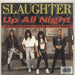 Slaughter Up All Night UK 12" vinyl picture disc (12 inch picture record) SLT2PUP62590