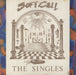 Soft Cell The Singles - EX UK vinyl LP album (LP record) BZLP3