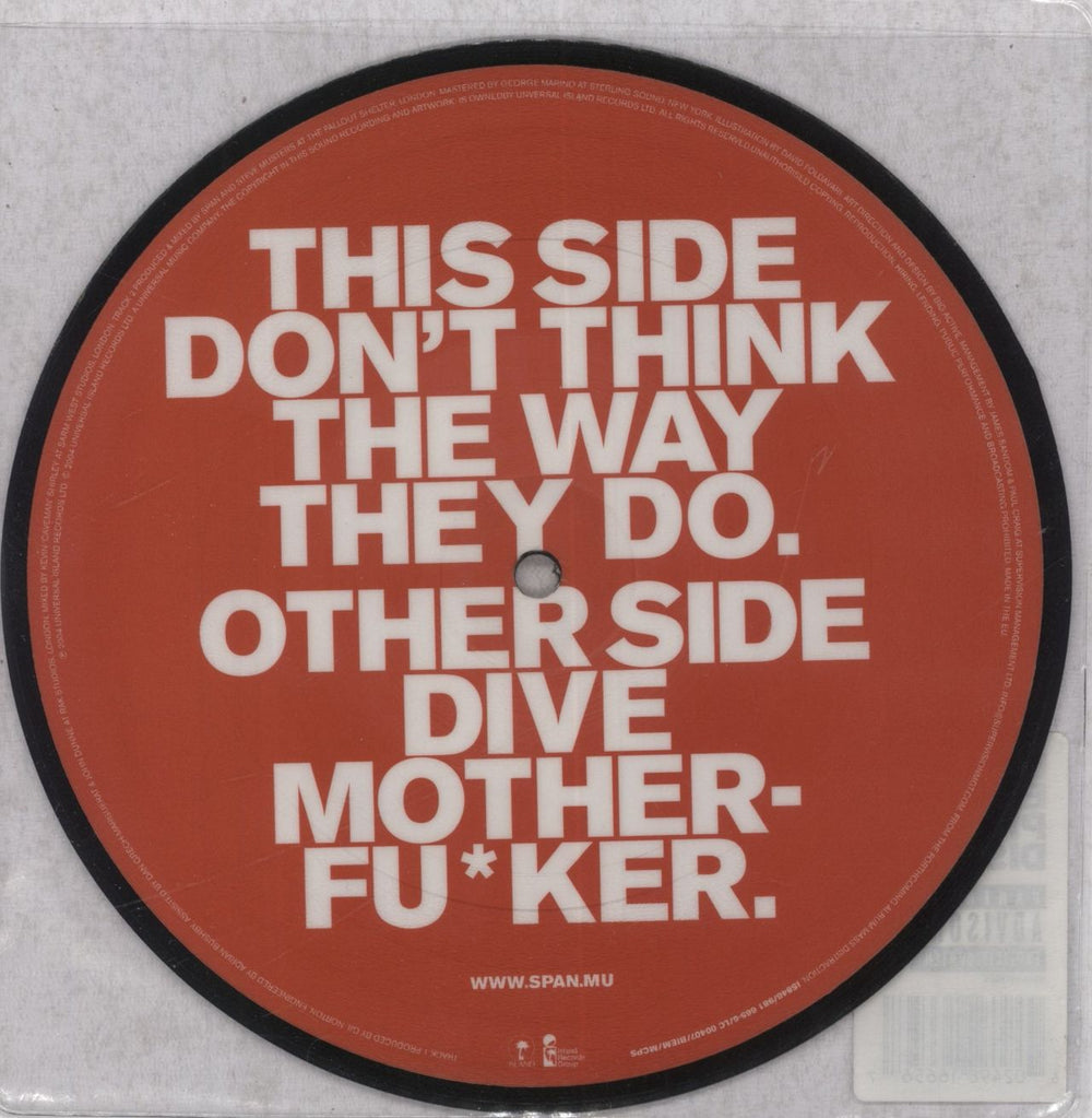 Span Don't Think The Way We Do UK 7" vinyl picture disc (7 inch picture disc single) 602498166567