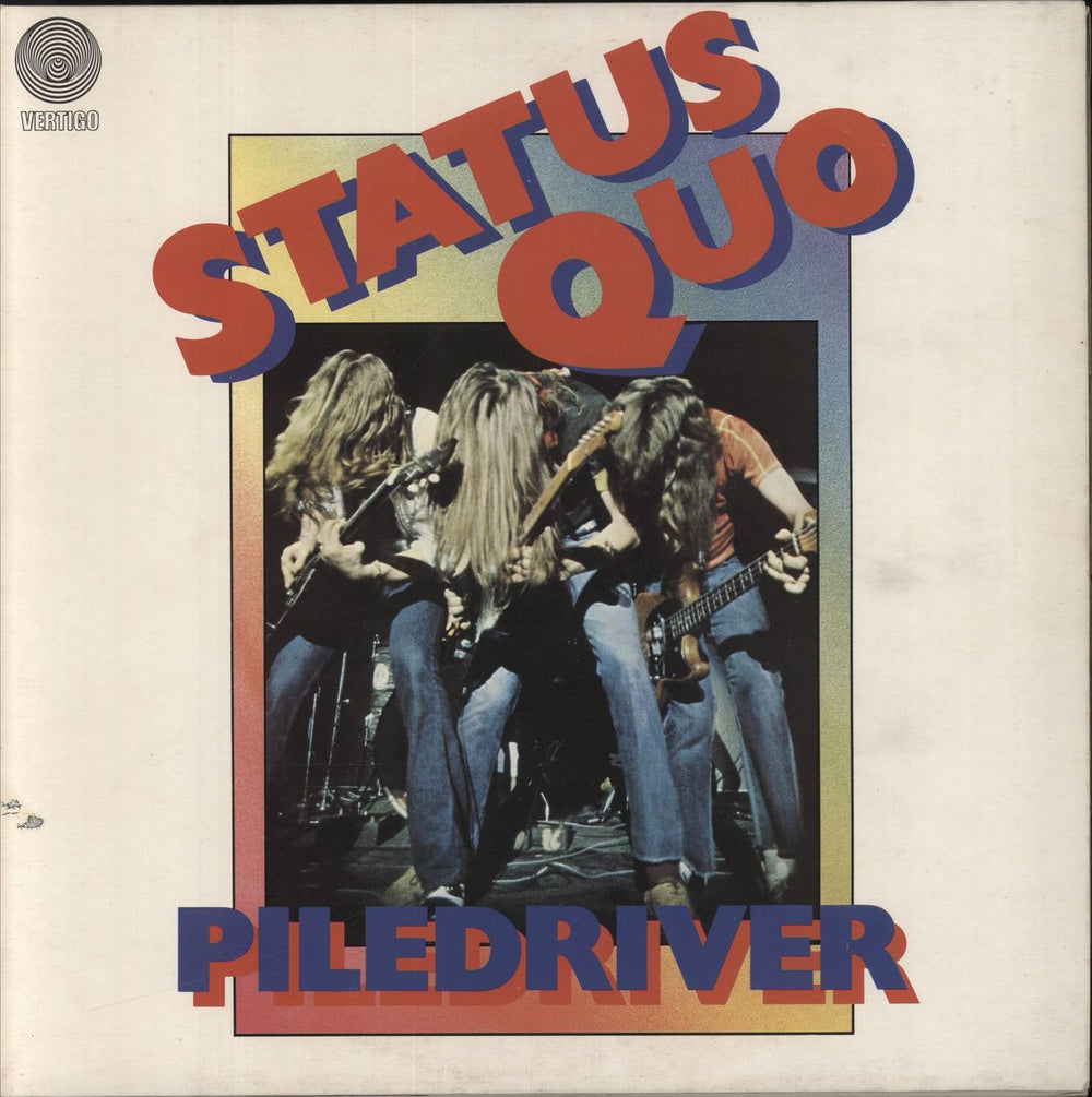 Status Quo Piledriver - 1st - Complete - EX UK vinyl LP album (LP record) 6360082