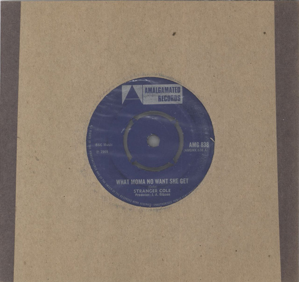 Stranger Cole What Moma No Wants She Get UK 7" vinyl single (7 inch record / 45) AMG838